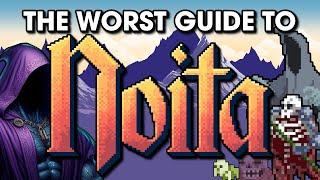 The Worst Guide To Noita