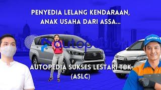 Autopedia Sukses Lestari Tbk saham (ASLC) bisnisnya unik...