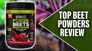 Best Beet Powders: An Expert Guide (Our Standout Recommendations)