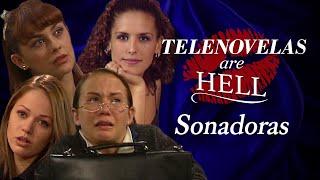 Telenovelas Are Hell: Sonadoras