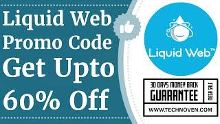 Liquid Web Promo Code 2025 : Get Upto 60% OFF on Hosting Plans! 