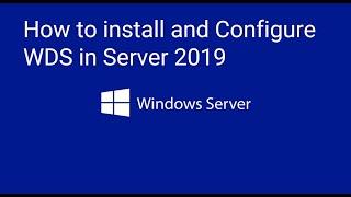 How to install and Configure WDS  in Server 2019  #server2019 #windows #server2016