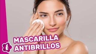 Mascarilla antibrillos para lucir una cara radiante y sedosa