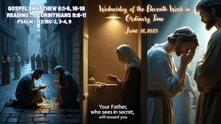 Wednesday of the Eleventh Week in Ordinary Time   Gospel, Reading   June 18,2025