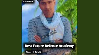 Best Future Defence Academy