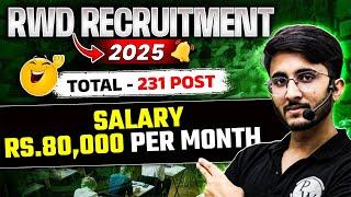 RWD Recruitment 2025 | Total Posts | Salary | Eligibility | Detailed Notification Out