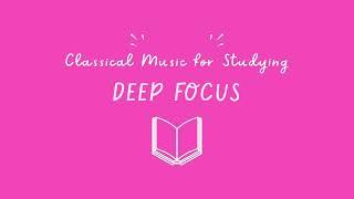 Deep Focus I music for Studying I 1시간 초집중, 공부의 질 향상시키는 딥 포커스 음악