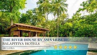 The River House by Asia Leisure - Balapitiya Hotels, Sri Lanka