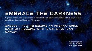 Embrace the Darkness: How to become an International Dark Sky Reserve [Captioned]