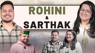 Rohini Dilaik | Sarthak Tyagi | The Himachali Podcast | Episode 58