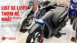 GIÁ THƠM PHỨC SALE VÀI XE VUI VẺ (Sh Lướt Góp Sh 125 150 160)