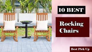   10 Best Rocking Chairs New Model 2021