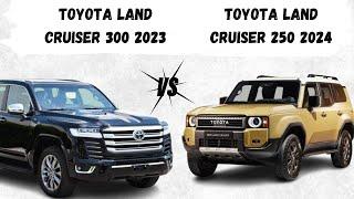 Toyota Land Cruiser 250 2024 vs Toyota Land Cruiser 300 2023: Next-Gen Comparison