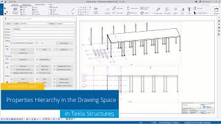 Tekla Structures - Properties Hierarchy in the Drawing Space [TS 2022 SP2]