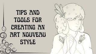 Tips and Tools for drawing a simple Art Nouveau style
