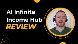 AI Infinite Income Hub Review + (Bonus Worth $997)