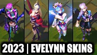 ALL EVELYNN SKINS SPOTLIGHT 2023 | League of Legends