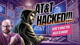 AT&T Super Massive HACK!  Here's what you need to know!