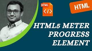 50. HTML5 Progress and Meter Element for visual representation of numeric values - HTML