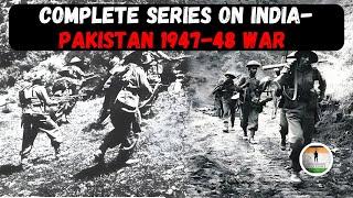 Witness History Unfold: The Complete Series on India-Pakistan 1947-48 War | Indo Pak War 1947-48