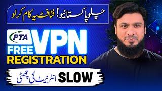 Free VPN Registration Begins in Pakistan to Curb Internet Disruptions