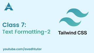 Stylish Text Using Tailwind CSS | Text Style in Tailwind Css | avadh tutor