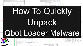 How To Quickly Unpack Qbot Loader Malware