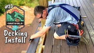 Building The Nantahala Retreat #23 | How To Install Trex Composite Decking