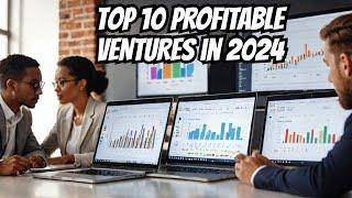 Top 10 Unique Business Ideas for 2024 | Innovative & Profitable Ventures!