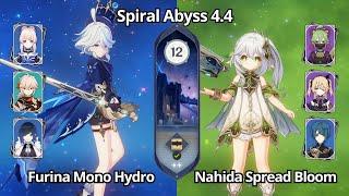 C0 Furina Mono Hydro & C0 Nahida Spread Bloom - Spiral Abyss 4.4 Floor 12 Genshin Impact