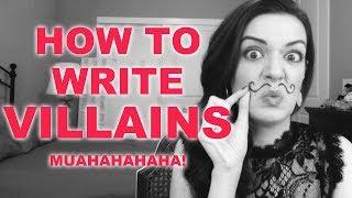 How to Write Antagonists and Villains