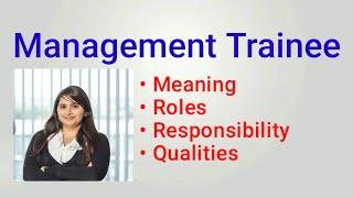 Management Trainee Job Description | Management Trainee Roles and Responsibilities | qualities | job