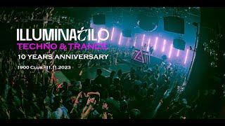 @liveset TECHNO & TRANCE | ILLUMINATILO | 10 Years Anniversary | 1900 Club x Tilo Entertainment