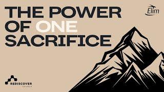 The Power of One Sacrifice | Mike de Vetter | Sunday 15th September