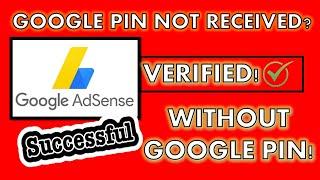 GOOGLE PIN DID NOT ARRIVE| HOW TO VERIFY YOUR  ADSENSE ACCOUNT WITHOUT PIN IN 2020? || ENGLISH