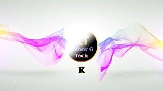 Kishor G Tech YouTube Channel Intro || First Into On Kishor G Tech YouTube Channel || #youtube