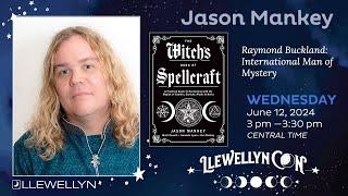 Jason Mankey Presenting at LlewellynCon2024: Raymond Buckland: International Man of Mystery