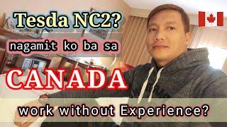 TESDA? CERTIFICATES? Need ba sa CANADA? Work WITHOUT EXPERIENCE #buhaycanada  #ofwcanada