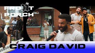 Noochie’s Live From The Front Porch Presents: Craig David