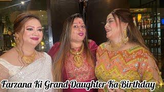 Farzana Ki Grand Daughter Ke Birthday Mein Gye/1 Year Ki Hogyi️