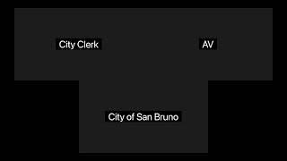 San Bruno City Council Meetings - January 14, 2025