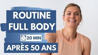 Routine FULL BODY  Raffermir son corps APRES 50 ANS