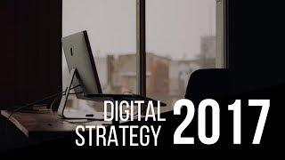 Digital Marketing Strategy 2017