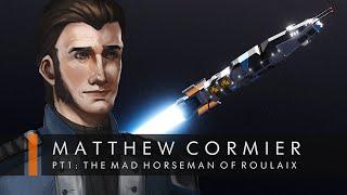 Matthew Cormier Part I: The Mad Horseman of Roulaix | Official Lore Short | The Sojourn