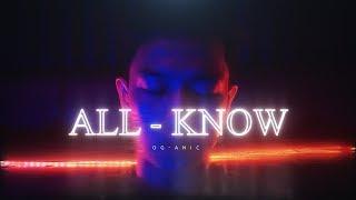 OG-ANIC : รู้ทั้งรู้  (ALL-KNOW) [Prod.by NINO]