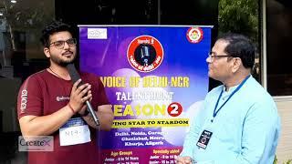 DMS AAROHI | Voice of Delhi-NCR Session-2 | NOIDA Auditions | Participants speaks | Saahil Chawla