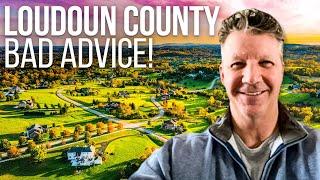 Living in Loudoun County (Bad advice if buying a home in Leesburg or Ashburn)