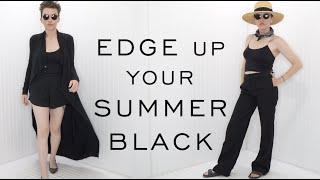 STYLE HACKS to EDGE UP your SUMMER BLACK #summerfashion