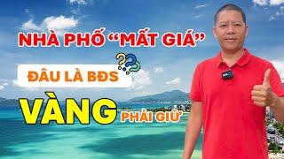 NHÀ PHỐ liên tục MẤT GIÁ vậy đâu là loại "BĐS VÀNG" mà nhất định bạn phải nắm giữ  | Lê Đức Vũ Bđs