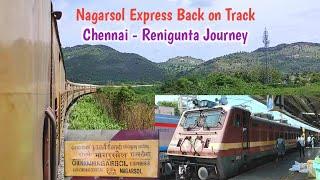 Nagarsol Express Back on Track ! Chennai Central - Renigunta Journey